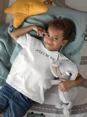 Toddler You're A King